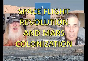 Space Flight Revolution and Mars Colonization with Dr. Robert ‘Bob’ Zubrin – Lifeboat News: The Blog