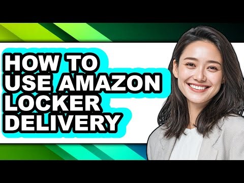 How to Use Amazon Locker Delivery - Easy Guide