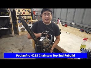 PoulanPro 4218 Chainsaw Rebuild