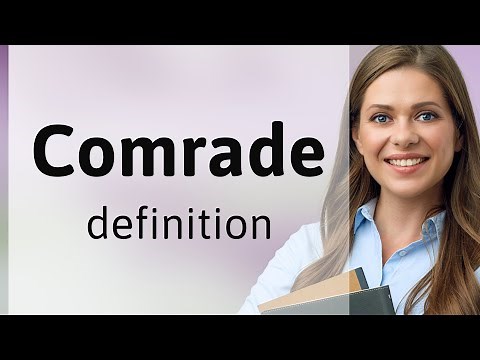Comrade — what is COMRADE definition