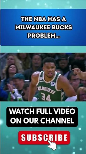 The NBA Has a Milwaukee Bucks Problem…