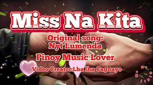 1.2M views · 10K reactions | Miss Na Kita Awitin ni Nyt Lumenda Pinoy Music Lover #Opm #Opmhits #lovesongs | Gigil Mo Ko | Facebook