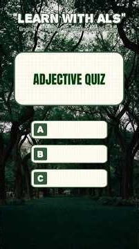 Adjective Quiz in English | Test Your Knowledge! 📝| Learn With ALS