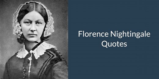 50 Florence Nightingale Quotes | NURSING.com