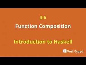 03-06 Function Composition (Introduction to Haskell)