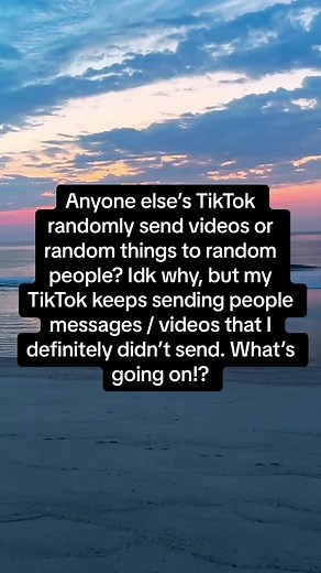 Why does @TikTok keep sending random messages / videos to random people through my account? #tiktok #weird #stop #customerservice