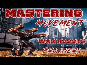 Mastering Movement: War Robots: Frontiers Training & Gameplay