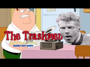 The Trashmen - Surfin' Bird - Remix (Family Guy Video)