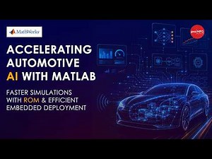 MathWorks Webinar on Accelerating Automotive AI with MATLAB, powered by Pro MFG Media