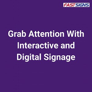 Use interactive and digital signage to grab attention and draw in customers. #TipTuesday | FASTSIGNS