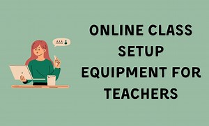 14 Online Class Setup Equipment Must Haves in 2025