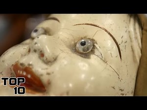 Top 10 Terrifying Objects In Haunted Museums