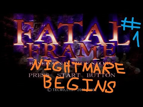 Fatal Frame Part 1: Nightmare Begins