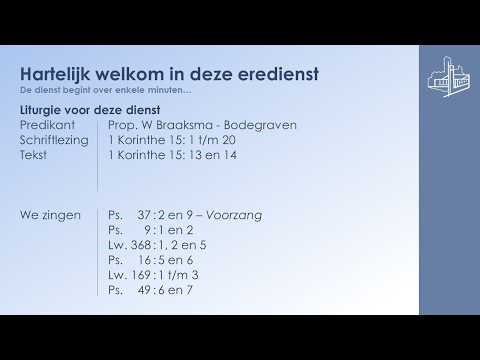03-05-2026 | Morgendienst | Prop. W Braaksma - Bodegraven | 1 Korinthe 15: 13 en 14