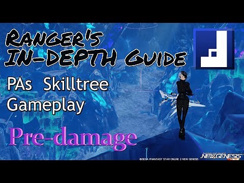 [PSO2:NGS] Ranger In-Depth Guide (PA, Skill Tree, Pre-damage)