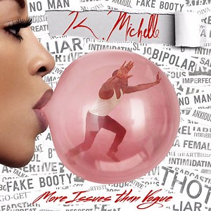 K. Michelle Announces New Album “More Issues Than Vogue”