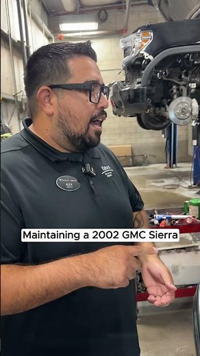 Maintaining a 2002 GMC Sierra