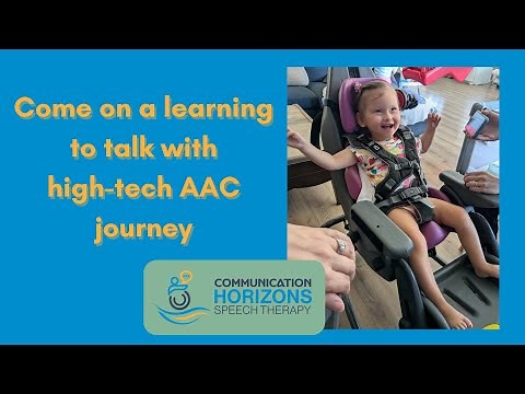Early Intervention & AAC: A 2 Year Old's Journey with Two-Switch Auditory Scanning
