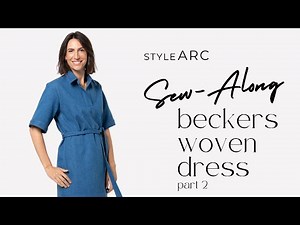 Style Arc | Beckers Woven Dress Sewing Tutorial | Part 2