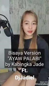 At My Worst ( Bisaya Version Reggae ) "Ayaw Palabi" By; Kabingka Jade Ft. DjJadiel