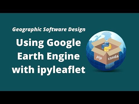 GeoSoft Lesson 27 - Using Google Earth Engine with ipyleaflet