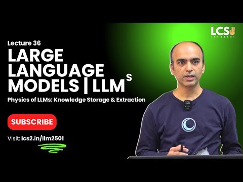 Lec 36 | Physics of LLMs: Knowledge Storage and Extraction