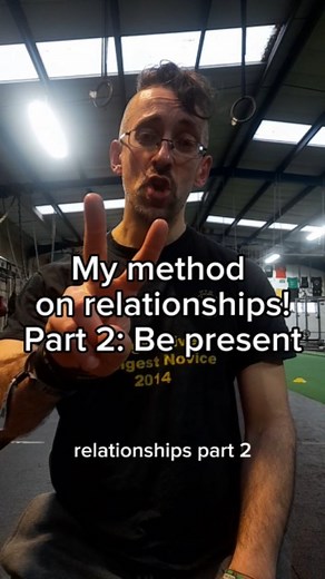 My method on great relationships! Part 2! The number one skill! Be present! | Progressive Training Systems