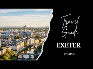 Exeter - City Travel Guide - mycity.in