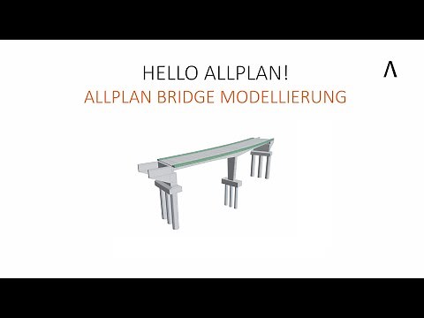 Hello Allpan! 2022 - ALLPLAN BRIDGE MODELLIERUNG