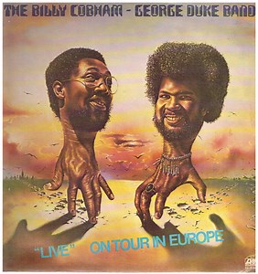 The Billy Cobham / George Duke Band - "Live" On Tour In Europe