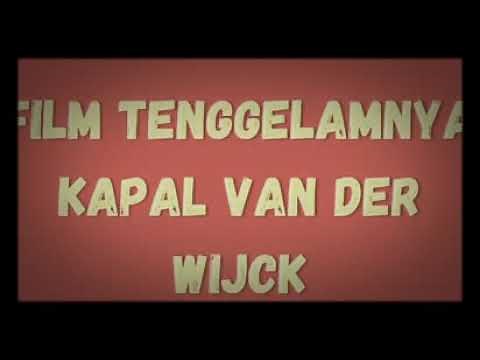 film tenggelamnya kapal VAN DER WIJCK ( audio)