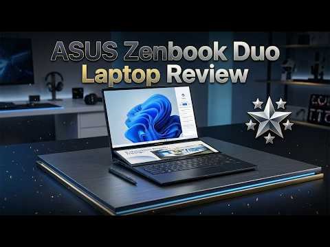 ASUS Zenbook Duo Laptop Review: A Game Changer (2026)