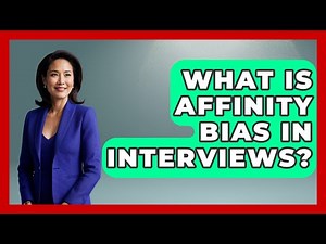 What Is Affinity Bias In Interviews? - Gender Equality Network