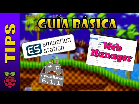 🕹️ RECALBOX 6.1.1 ➧ GUÍA BÁSICA de EmulationStation y Web Manager 🐒