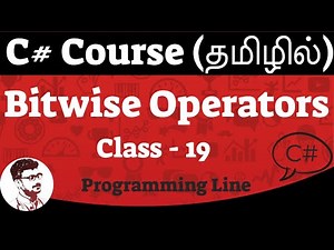 C# Bitwise Operators in Tamil (C# Course in Tamil) [Class - 19]