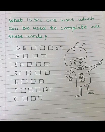 30K views |  Fun Word Puzzle Challenge! ✏️ Can you find the one magical word that completes all these? 樂  DE _ _ _ ST  F _ _ _  SH _ _ _  ST _ _ _  D _ _ _  P _ _ _ NT  C _ _ _ Take a guess in the comments! ✨ #CreativeWhimsyArt #CreativeCreativity #WordPuzzle #BrainTeaser #RiddleTime #FunWithWords #MindGames #GuessTheWord #CreativeChallenge | Creative Creativity | Facebook