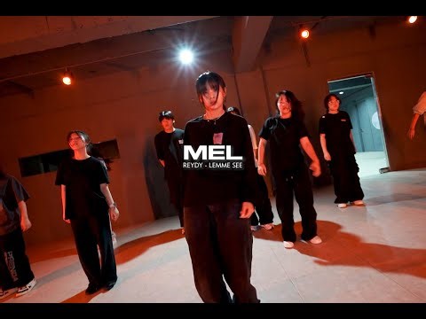 LEMME SEE - REYDY / MEL Choreography | WE'D Dance Studio