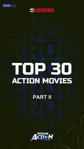 ⚡ ROCK Action honours the next 15 blockbuster thrills of pure action, epic stunts and unforgettable heroes! 💥🎬 Unlock the Best of 2025 heroes-centric entertainment on #ROCKNetworks: 🔗 rockentertainment.com/we-have-heroes 🔍​ Follow us: • instagram.com/rockaction.official • threads.net/@rockaction.official ___________ #ROCKAction #WeHaveHeroes #Top30ActionMovies | ROCK Action