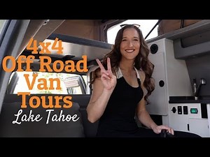 Off Road Camper Van Expo Lake Tahoe - 4x4 Van Life Tour