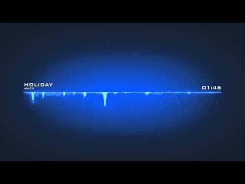 Avicii - Holiday