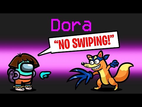 *DORA The EXPLORER* Mod in Among Us