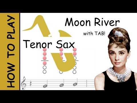 How to play Moon River on Tenor Saxophone | Sheet Music with Tab