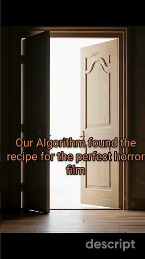 Our Algorithm found the recipe for the perfect horror film