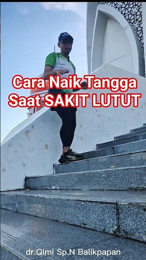 Cara Naik Turun Tangga Saat Sakit Lutut