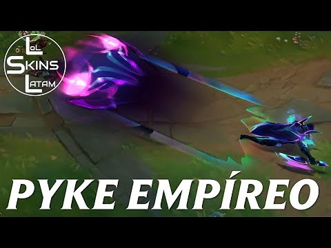 Pyke Empíreo - Penta Kill - Previsualización | League of Legends | (LEAN EL COMETARIO FIJADO)