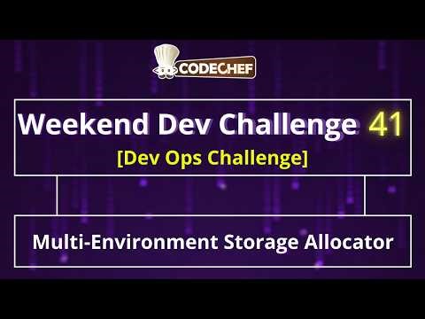 Multi-Environment Storage Allocator | Weekend Dev 41 | DevOps Challenges