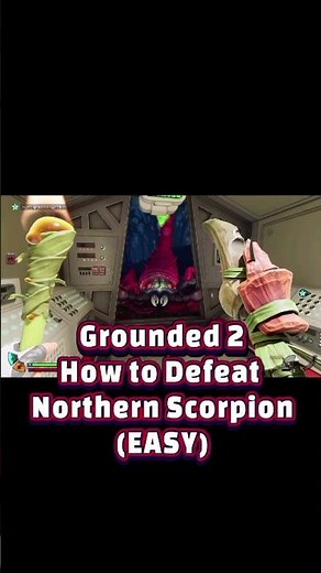 Grounded 2 How to Beat Northern Scorpion #grounded2