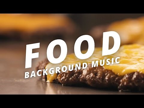 🎵 Happy Food Background Music | No Copyright | Royalty-Free Cooking & Café Music