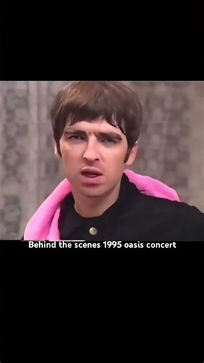 Behind the scenes 1995 oasis concert