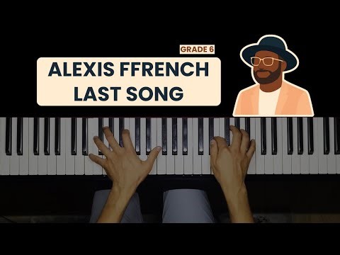 Alexis Ffrench - Last Song | Piano Performance